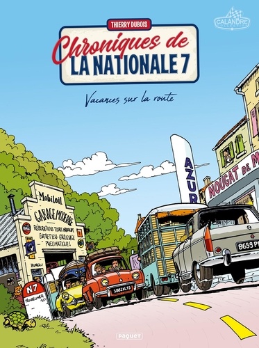 Chroniques de la nationale 7 Tome 1 : Vacances sur la route