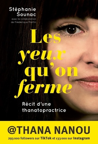 Les yeux qu'on ferme. Récit d'une thanatopractrice