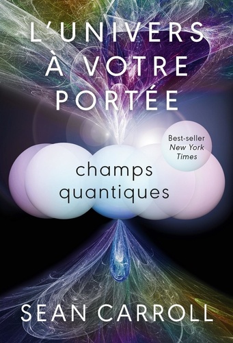 L'Univers à votre portée. Tome 2, Champs quantiques