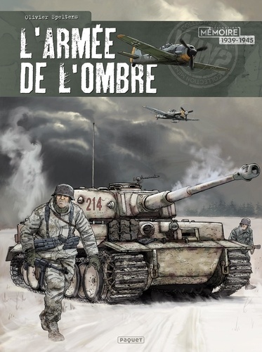 L'armée de l'ombre Tomes 1 à 4 : Tome 1, L'hiver russe ; Tome 2, Le réveil du géant ; Tome 3, Terre brûlée ; Tome 4, Nous étions des hommes