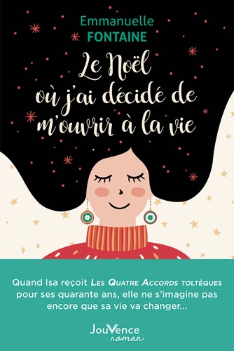 Le Noël où j'ai décidé de m'ouvrir à la vie