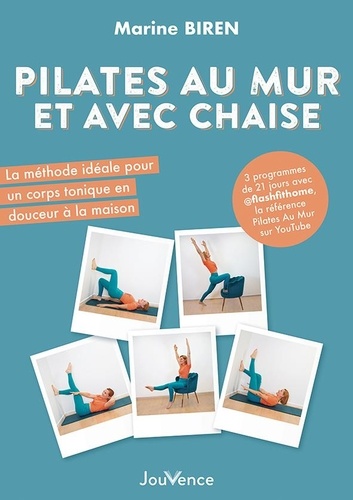 Pilates au mur et avec chaise. La méthode idéale pour un corps tonique en douceur à la maison