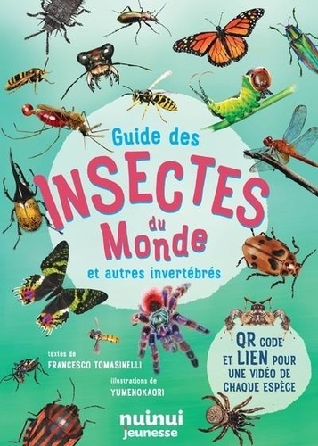 Guide des insectes du monde et autres invertébrés