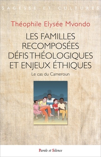 Les familles recomposées. Le cas du Cameroun