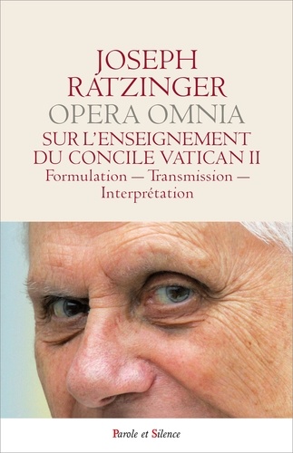 Sur l'enseignement du concile Vatican II. Formulation, transmission, interprétation