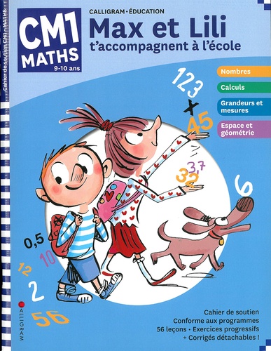 Maths CM1 Max et Lili t'accompagnent à l'école. Edition 2021