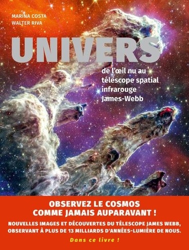 Univers. De l'oeil nu au télescope spatial infrarouge James-Webb