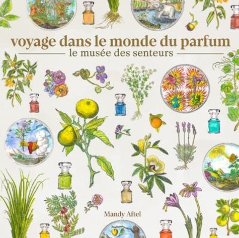 Voyage dans le monde du parfum. Le musée des senteurs