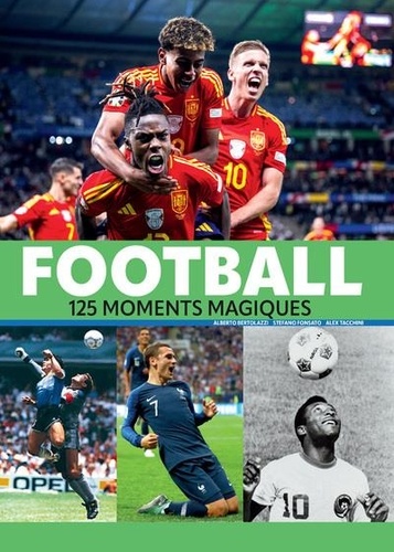 Football. 125 moments magiques