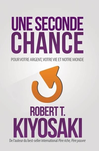 Une seconde chance. Pour votre argent, pour votre vie et notre monde