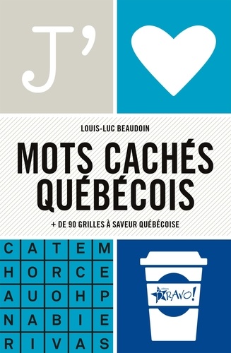 J'aime Mots cachés québécois. + de 90 grilles à saveur québécoise