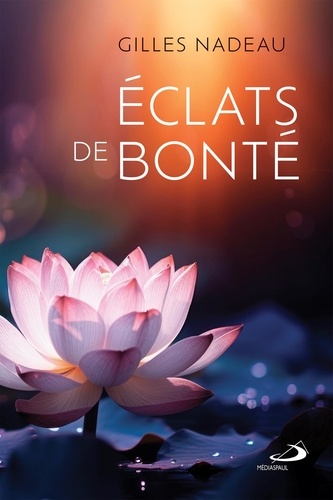 ÉCLATS DE BONTÉ. 0