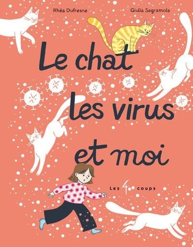 Le chat, les virus et moi