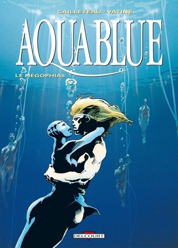 Aquablue Tome 3 : Le Mégophias