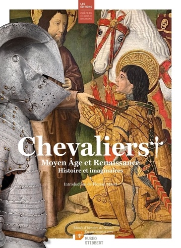 Chevaliers. Moyen Age et Renaissance