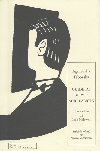 Guide de survie surréaliste. Le monde est devenu fou