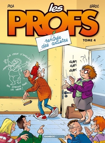 Les Profs Tome 4 : Rentrée des artistes