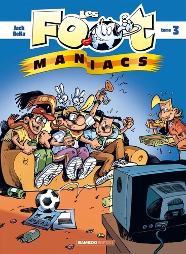 Les footmaniacs Tome 3