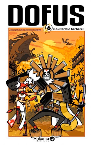 Dofus Tome 6 : Goultard le barbare !