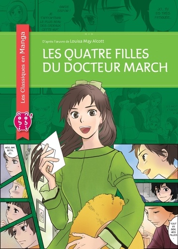 Les Quatre Filles du docteur March Tome 1 : Les quatre filles du docteur March