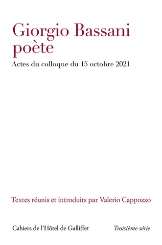Giorgio Bassani, poète. Actes du colloque du 15 octobre 2021