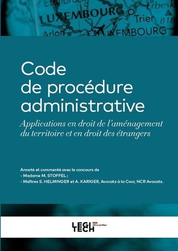 Code de procédure administrative. Applications en droit de l’aménagement du territoire et en droit des étrangers