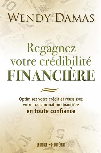 Regagnez votre crédibilité financière. Optimisez votre crédit et réussissez votre transformation financière en toute confiance