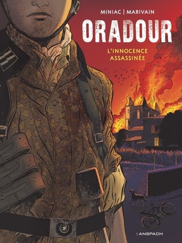 Oradour. L'innocence assassinée