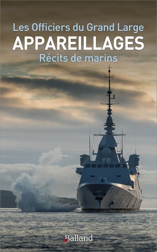 Appareillages. Récits de marins