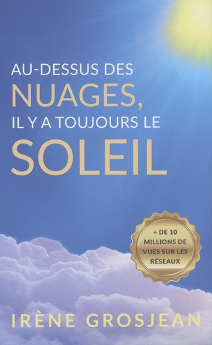 Au-dessus des nuages, il y a toujours le soleil