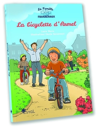 La famille Fourachaux Tome 1 : La bicyclette d'Armel