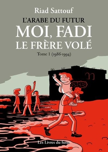 Moi, Fadi, le frère volé Tome 1 : (1986-1993)