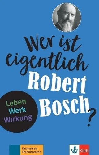 Wer ist eigentlich Robert Bosch? Edition en allemand