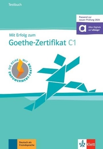 Mit Erfolg zum Goethe-Zertifikat C1. Testbuch, Edition 2024, Edition en allemand