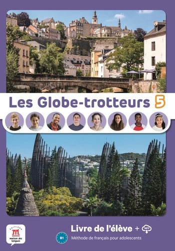 Les Globe-Trotteurs 5. Livre de l´élève, Edition