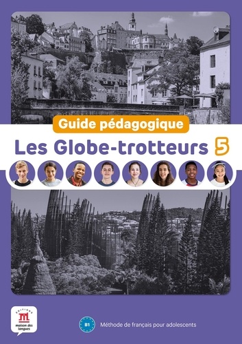 Les Globe-Trotteurs 5. Guide pédagogique