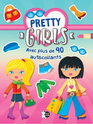 Pretty girls. Album rose. Avec plus de 90 autocollants