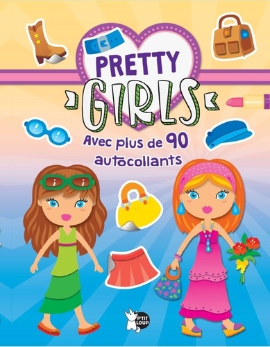 Pretty girls. Album violet. Avec plus de 90 autocollants