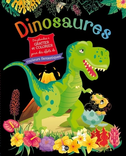 Dinosaures. Des planches à gratter et colorier