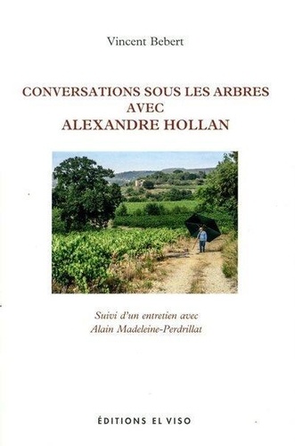 Conversations avec Alexandre Hollan