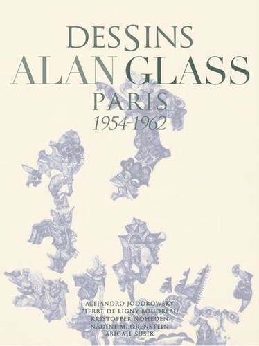 Dessins Alan Glass. Paris 1954-1962