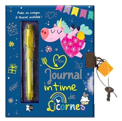 Mon journal intime de licornes. Avec un crayon à encre invisible