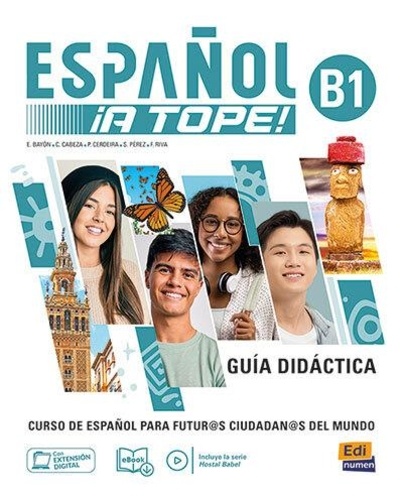 Español ¡A Tope! B1. Guia didactica, Edition en espagnol