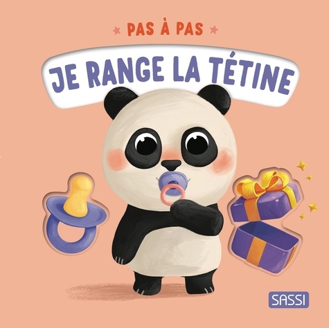 Je range la tétine. Pas à pas