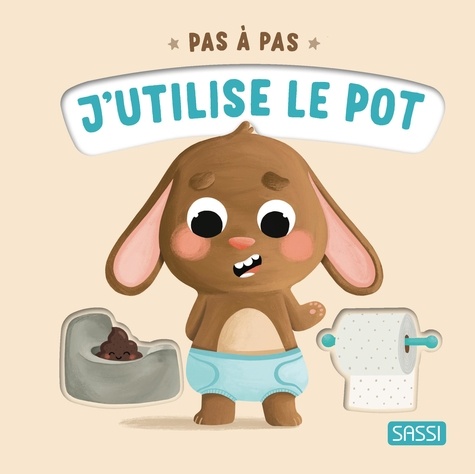 J'utilise le pot. Pas à pas