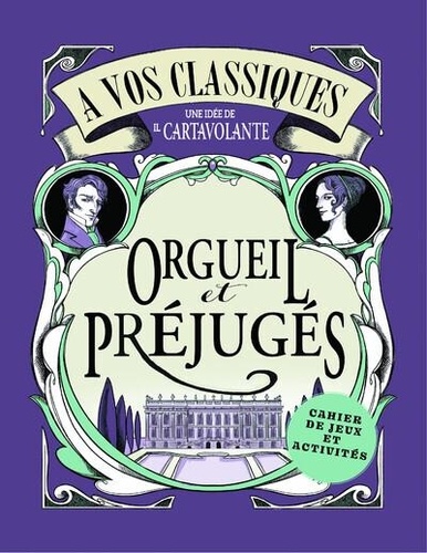 A vos classiques ! Orgueil et préjugés