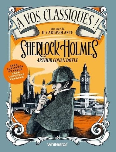 A vos classiques ! Sherlock Holmes