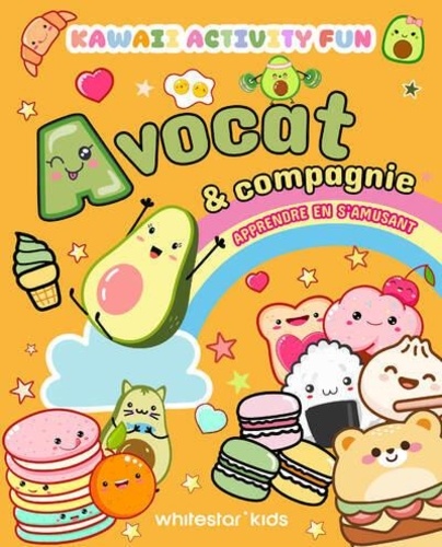 Avocat & compagnie. Activités kawai, apprendre en s'amusant