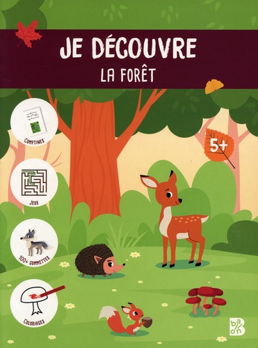 Je découvre la forêt. Avec + de 100 gommettes