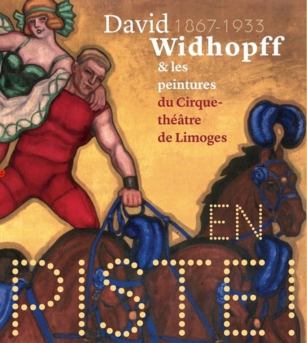 En piste ! David Widhopff et les peintures du Cirque-Théâtre de Limoges (1867-1933)